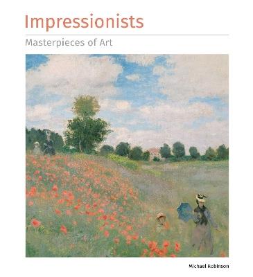 Impressionists Masterpieces of Art - Michael Robinson - cover