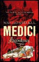 Medici ~ Ascendancy - Matteo Strukul - cover