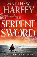 The Serpent Sword - Matthew Harffy - cover