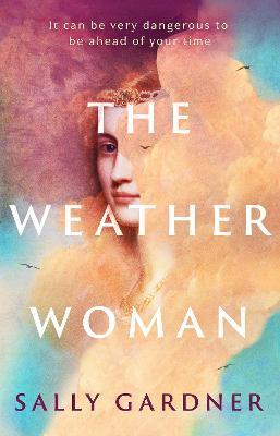 The Weather Woman - Sally Gardner - cover