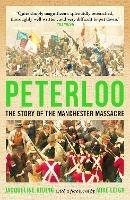 Peterloo: The Story of the Manchester Massacre - Jacqueline Riding - cover