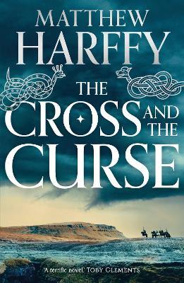 The Cross and the Curse - Matthew Harffy - cover