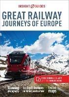 Insight Guides Great Railway Journeys of Europe (Travel Guide with Free eBook) - Insight Travel Guide - cover