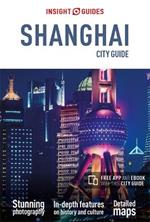 Insight Guides City Guide Shanghai (Travel Guide with Free eBook)
