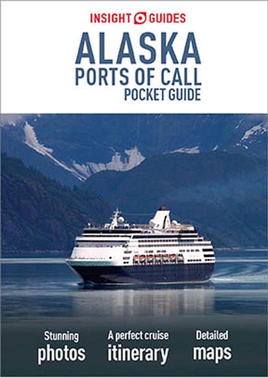 Insight Guides Pocket Alaska Ports of Call (Travel Guide eBook)