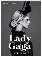 Lady Gaga: Applause - Annie Zaleski - cover