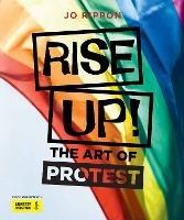 Rise Up!: The Art of Protest - Joanne Rippon - cover