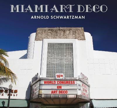 Miami Art Deco - Arnold Schwartzman - cover