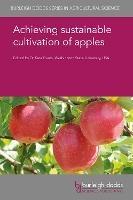 Achieving Sustainable Cultivation of Apples