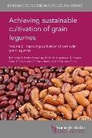 Achieving Sustainable Cultivation of Grain Legumes Volume 2: Improving Cultivation of Particular Grain Legumes