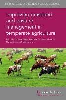 Improving Grassland and Pasture Management in Temperate Agriculture - cover