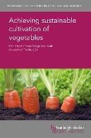 Achieving Sustainable Cultivation of Vegetables - cover