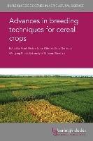 Advances in Breeding Techniques for Cereal Crops - cover