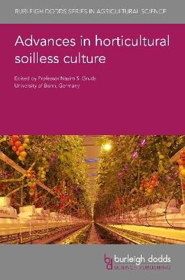Advances in Horticultural Soilless Culture - cover