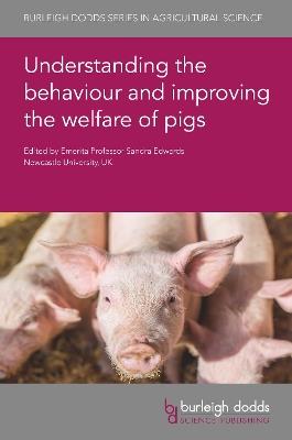 Understanding the Behaviour and Improving the Welfare of Pigs - cover