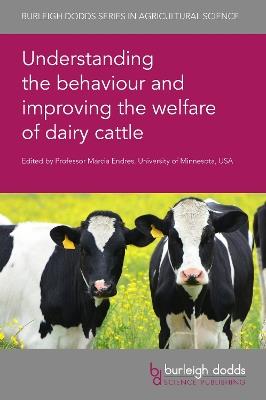 Understanding the Behaviour and Improving the Welfare of Dairy Cattle - cover
