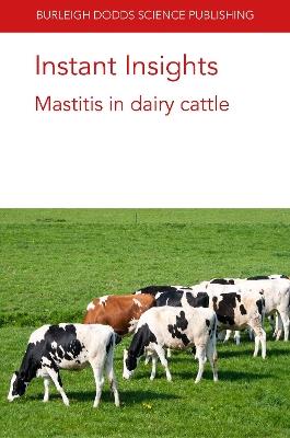 Instant Insights: Mastitis in Dairy Cattle - P. Moroni,F. Welcome,M. F. Addis - cover