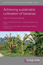 Achieving Sustainable Cultivation of Bananas Volume 3: Diseases and Pests