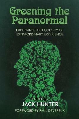 Greening the Paranormal - Jack Hunter - cover