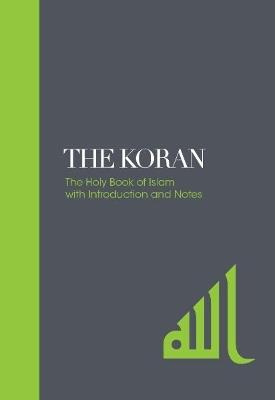 The Koran – Sacred Texts: The Holy Book of Islam with Introduction and Notes - cover