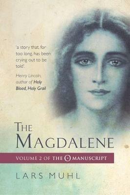 The Magdalene: Volume II of the O Manuscript - Lars Muhl - cover