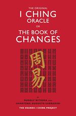 The Original I Ching Oracle or The Book of Changes