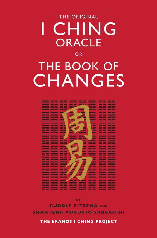 The Original I Ching Oracle or The Book of Changes