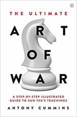 The Ultimate Art of War: A Step-by-Step Illustrated Guide to Sun Tzu's Teachings