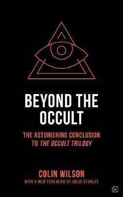 Beyond the Occult: Twenty Years' Research into the Paranormal - Colin Wilson - cover