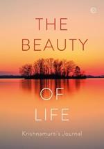 The Beauty of Life: Krishnamurti's Journal