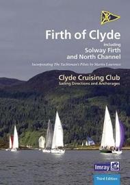 CCC Sailing Directions and Anchorages - Firth of Clyde: Including Solway Firth and North Channel
