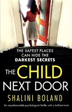 The Child Next Door: An unputdownable psychological thriller with a brilliant twist