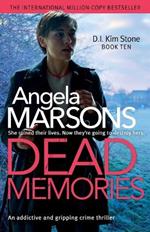 Dead Memories: An addictive and gripping crime thriller