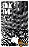 Echo's End: A Wiltshire Love Story - Barney Norris - cover