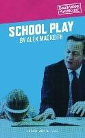 School Play - Alex MacKeith - cover