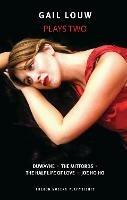 Gail Louw: Plays Two - Gail Louw - cover