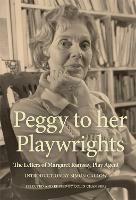 Peggy to her Playwrights: The Letters of Margaret Ramsay, Play Agent - Colin Chambers,Peggy Ramsay - cover