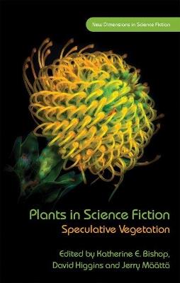 Plants in Science Fiction: Speculative Vegetation - cover