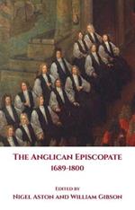 The Anglican Episcopate 1689-1800