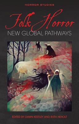 Folk Horror: New Global Pathways - cover