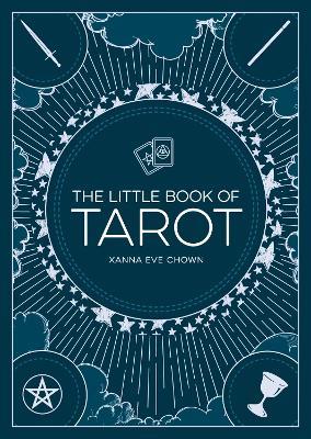 The Little Book of Tarot: An Introduction to Fortune-Telling and Divination - Xanna Eve Chown - cover