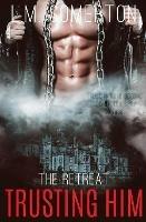 Trusting Him - L M Somerton - cover