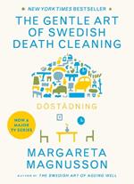 Dostadning: The Gentle Art of Swedish Death Cleaning