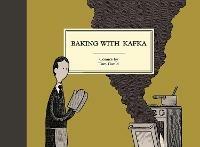 Baking with Kafka - Tom Gauld - cover