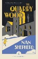 The Quarry Wood - Nan Shepherd - cover