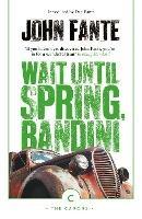 Wait Until Spring, Bandini - John Fante - cover