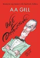 Uncle Dysfunctional: Uncompromising Answers to Life's Most Painful Problems - AA Gill - cover