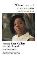 When They Call You a Terrorist: A Black Lives Matter Memoir - Patrisse Khan-Cullors,asha bandele - cover