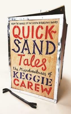 Quicksand Tales: The Misadventures of Keggie Carew - Keggie Carew - cover