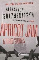 Apricot Jam and Other Stories - Aleksandr Solzhenitsyn - cover